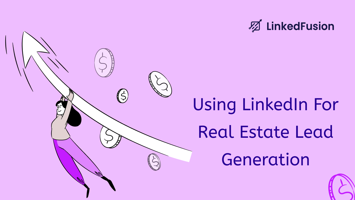 LinkedIn for Real Estate lead Generation